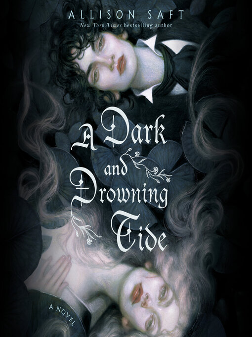 Title details for A Dark and Drowning Tide by Allison Saft - Available